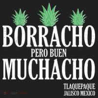 Borracho Pero Buen Muchacho Tlaquepaque Jalisco Mexico Women's Sweatshirt thumb 2