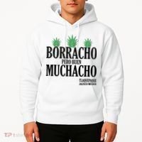 Borracho Pero Buen Muchacho Tlaquepaque Jalisco Mexico Hoodie thumb 2