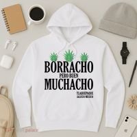 Borracho Pero Buen Muchacho Tlaquepaque Jalisco Mexico Hoodie thumb 3