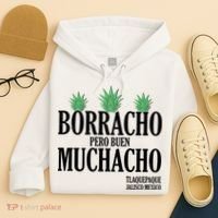 Borracho Pero Buen Muchacho Tlaquepaque Jalisco Mexico Hoodie thumb 4