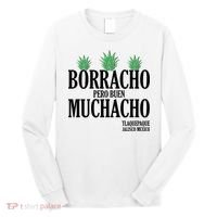Borracho Pero Buen Muchacho Tlaquepaque Jalisco Mexico Long Sleeve Shirt thumb 0