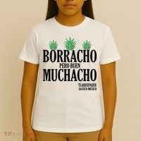 Borracho Pero Buen Muchacho Tlaquepaque Jalisco Mexico T-Shirt thumb 4