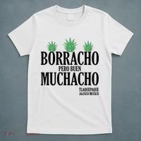 Borracho Pero Buen Muchacho Tlaquepaque Jalisco Mexico T-Shirt thumb 5