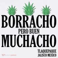 Borracho Pero Buen Muchacho Tlaquepaque Jalisco Mexico Polo thumb 3