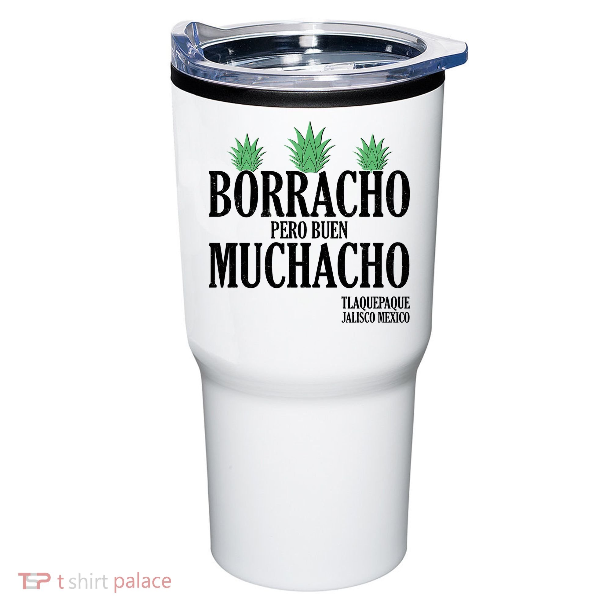 Borracho Pero Buen Muchacho Tlaquepaque Jalisco Mexico Tumbler