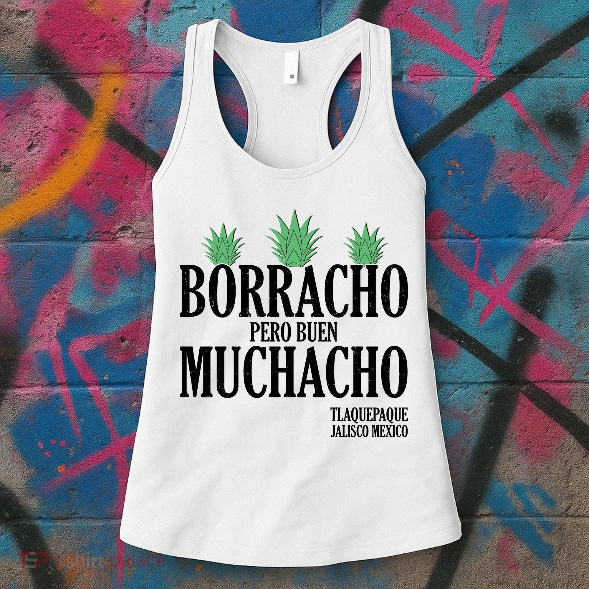Borracho Pero Buen Muchacho Tlaquepaque Jalisco Mexico Women's Tank Top