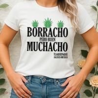 Borracho Pero Buen Muchacho Tlaquepaque Jalisco Mexico Women's T-Shirt thumb 2