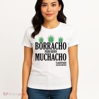 Borracho Pero Buen Muchacho Tlaquepaque Jalisco Mexico Women's T-Shirt thumb 4