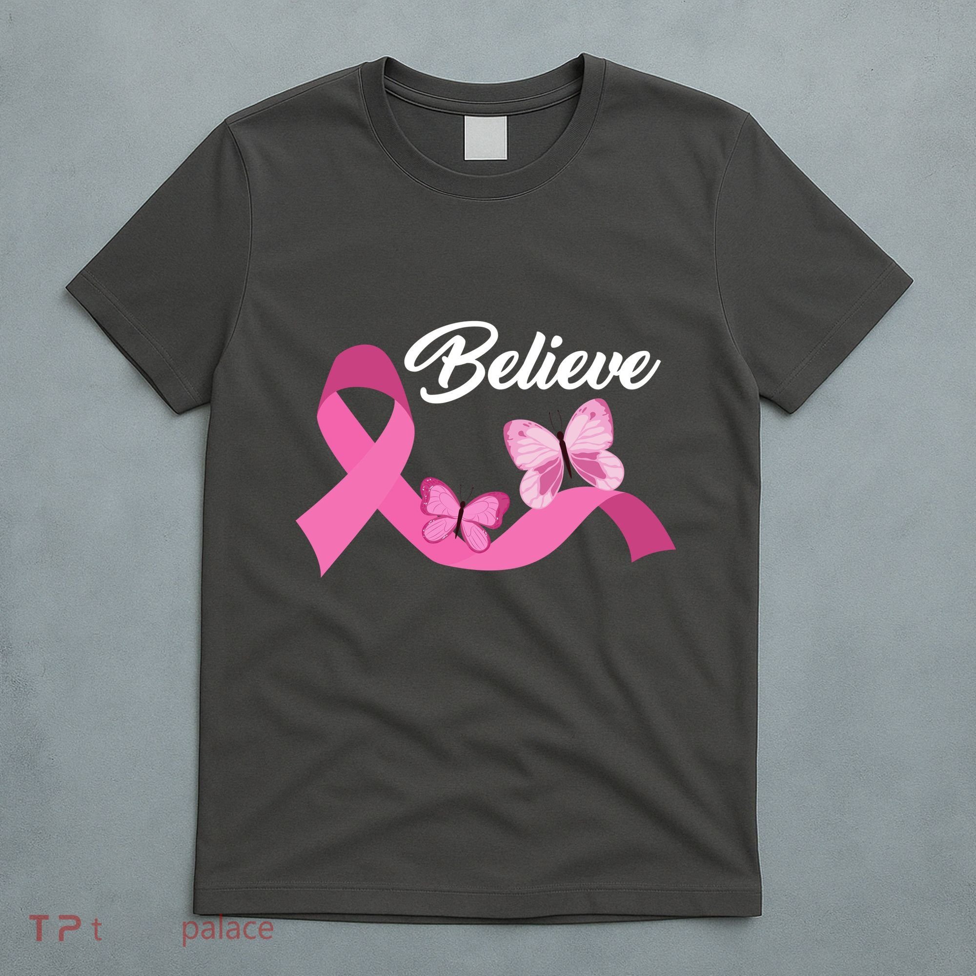 Believe Pink Butterfly Ribbon Breast Cancer T-Shirt