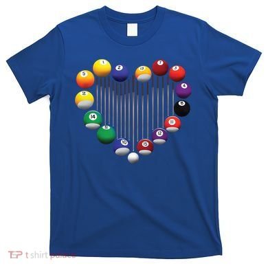 Billiard Pool Billiard Ball Billiard Player Lover Heart Men Gift T-Shirt