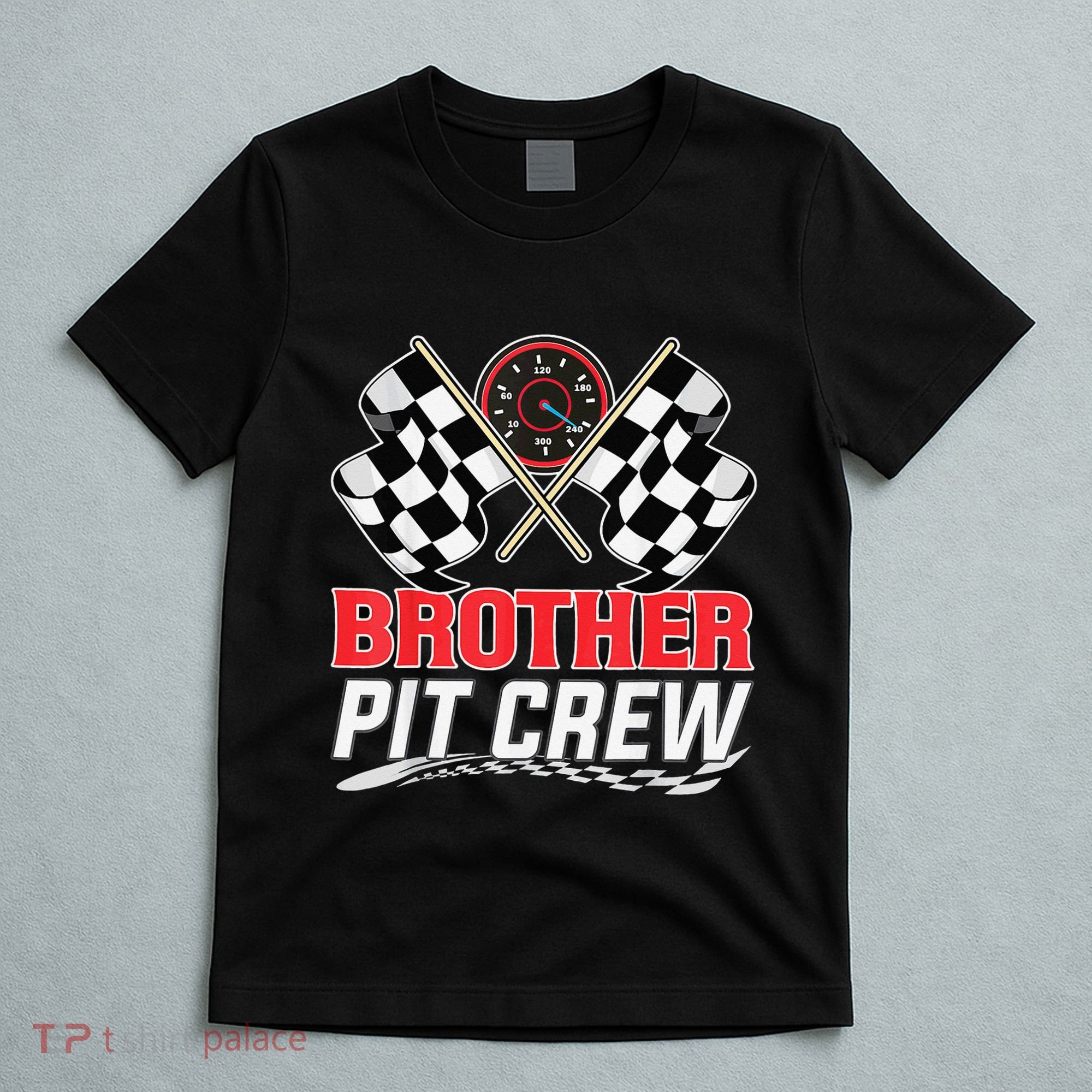 Brother Pit Crew Race Car Birthday Party Racing Family T-Shirt