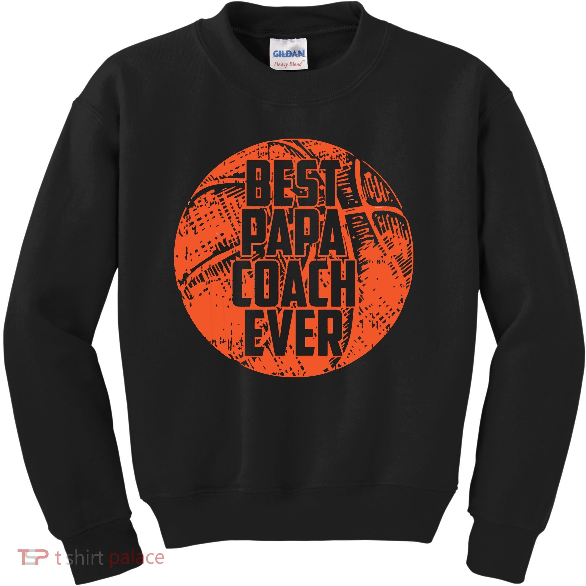 Best Papa Coach Ever Basketball Cool Sports Team Dad Father Kids Sweatshirt