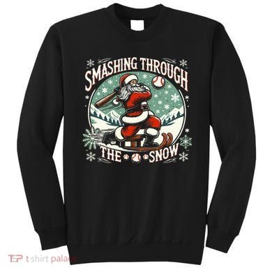 Baseball Player Christmas Santa Smashing Through The Snow  Sweatshirt