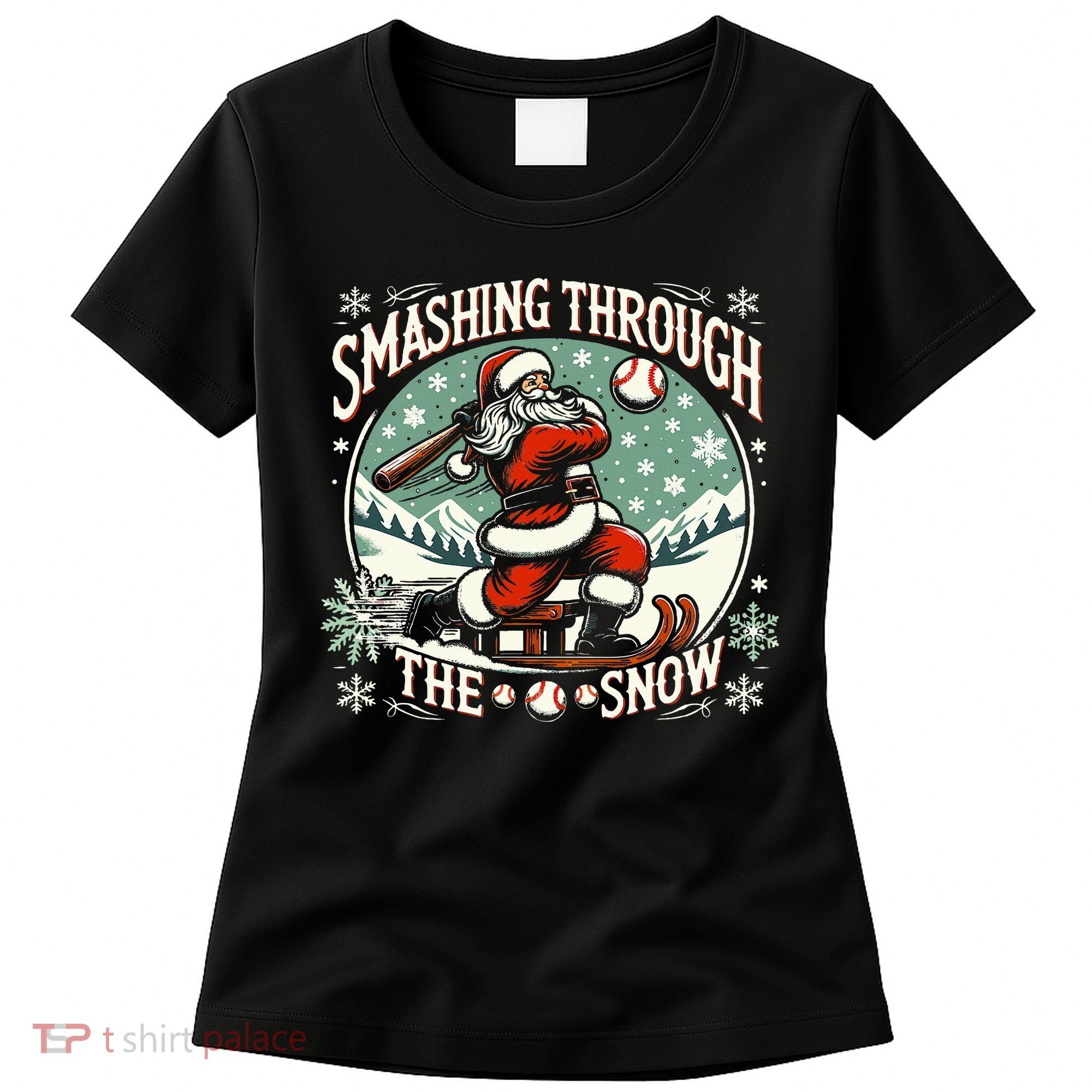 Baseball Player Christmas Santa Smashing Through The Snow  Women's T-Shirt