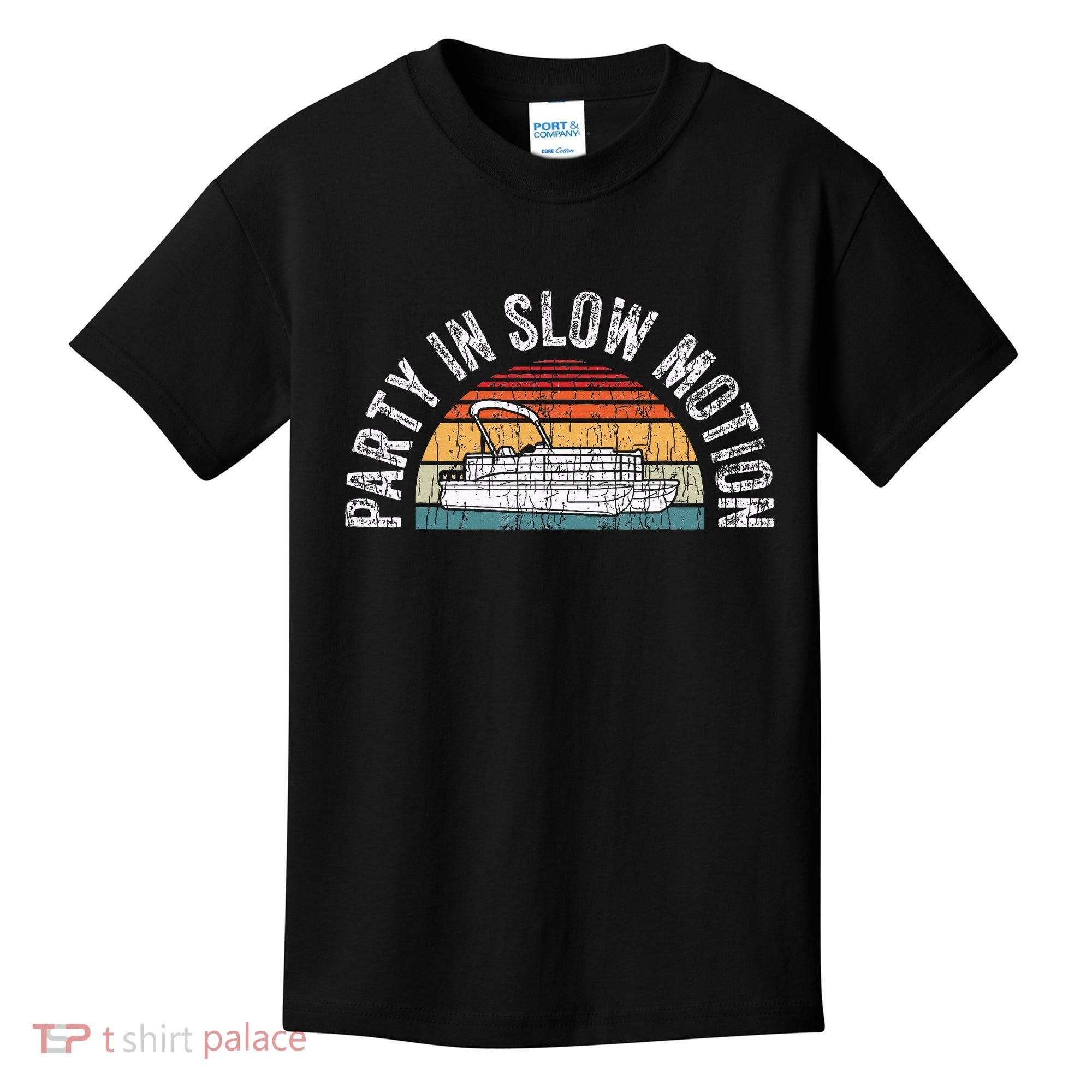 Best Pontoon Captain Gifts Boat Party In Slow Motion Kids T-Shirt