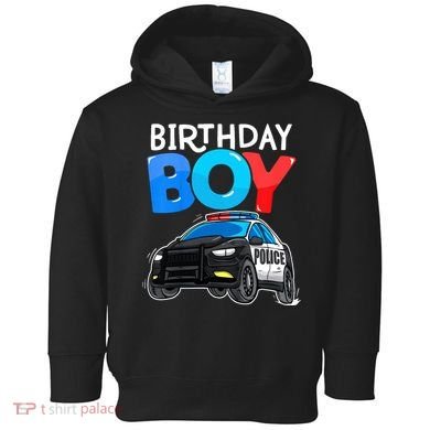 Birthday Police Car Policeman Theme Birthday Toddler Hoodie