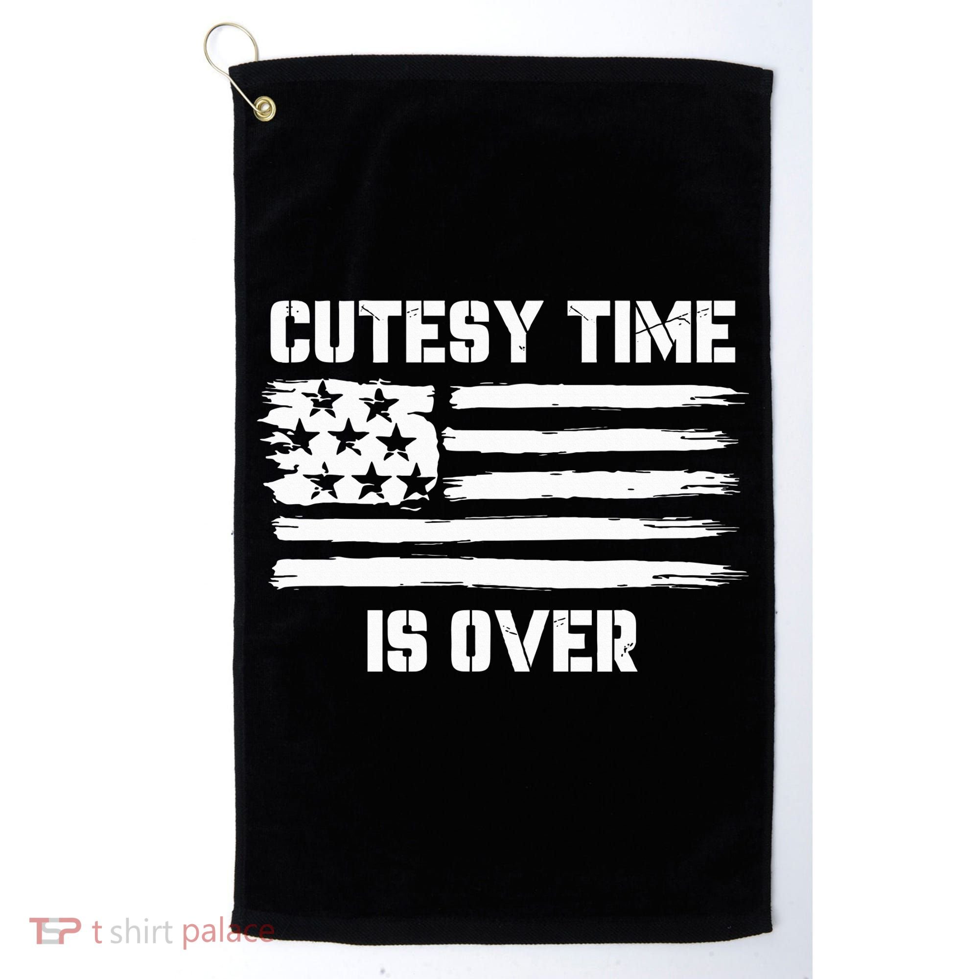 Bold Patriotic Cutesy Time Is Over Golf Towel