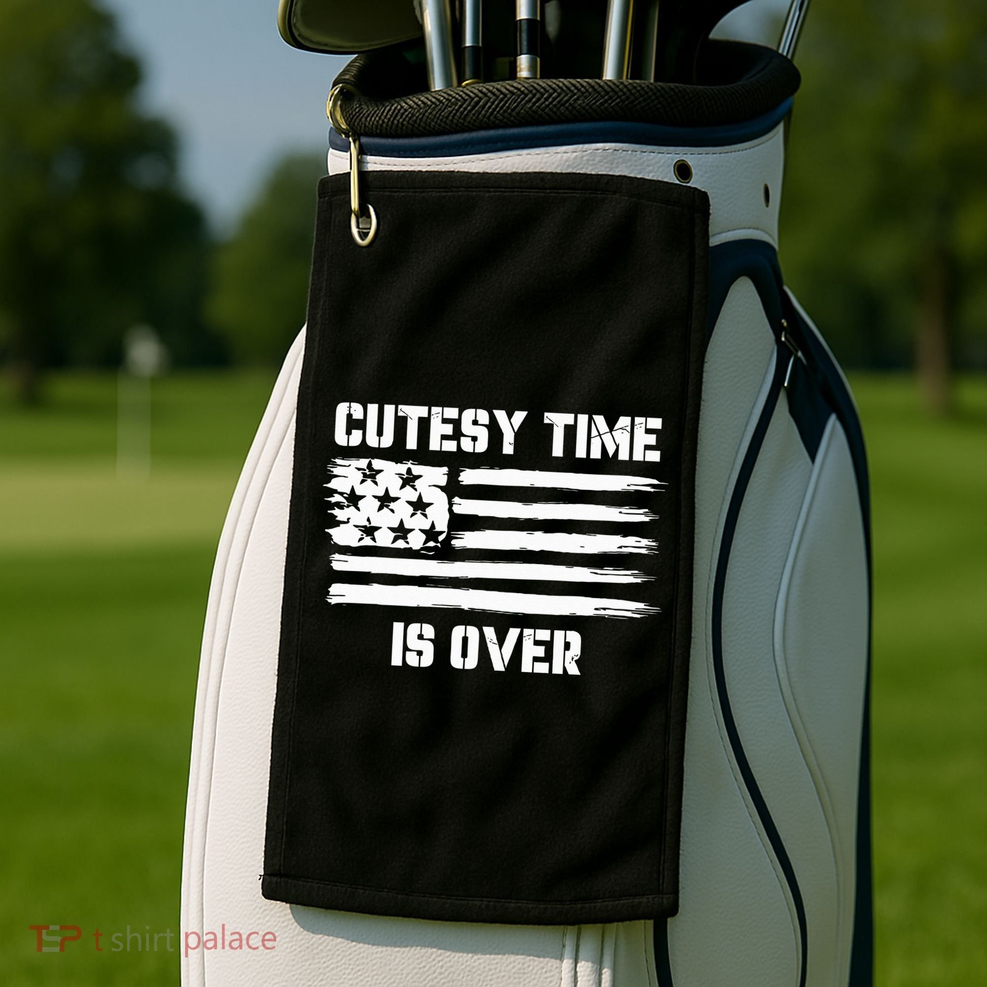 Bold Patriotic Cutesy Time Is Over Golf Towel
