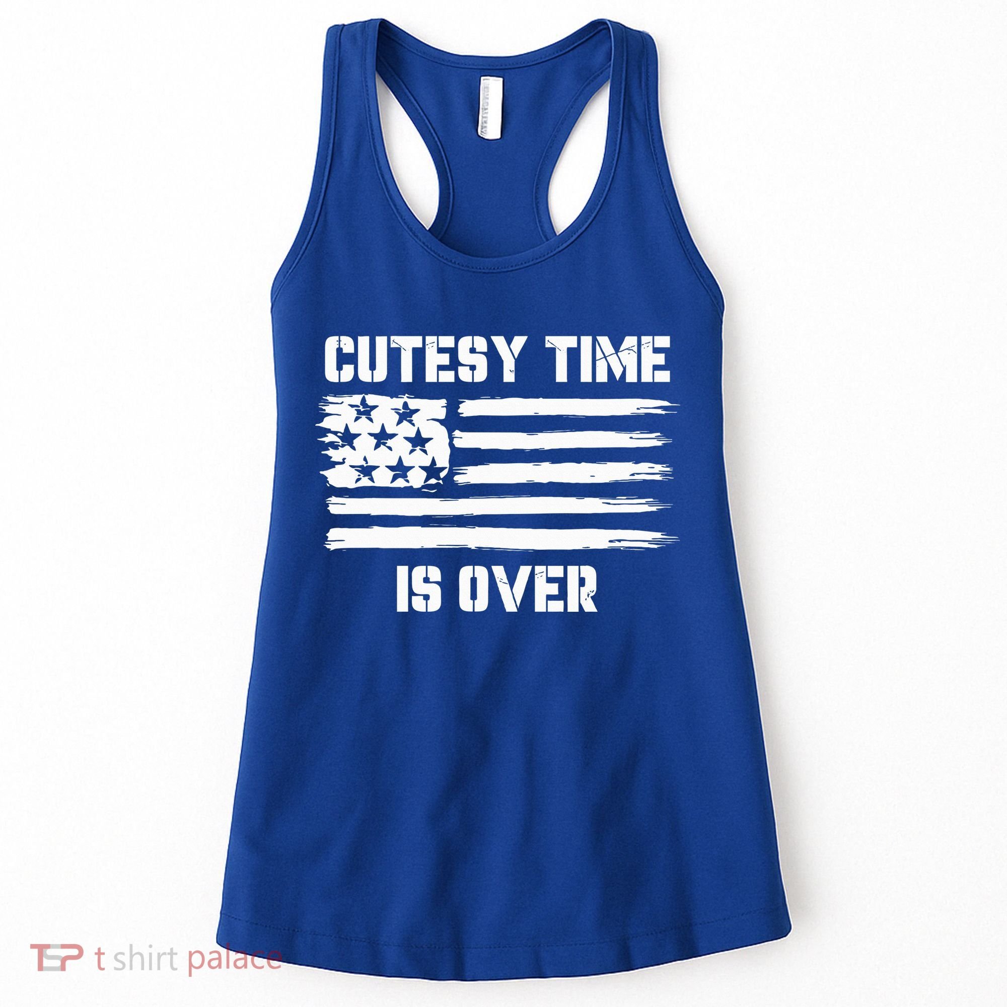 Bold Patriotic Cutesy Time Is Over Women's Tank Top