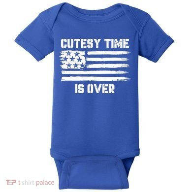 Bold Patriotic Cutesy Time Is Over Baby Bodysuit