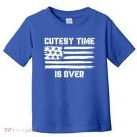 Bold Patriotic Cutesy Time Is Over Toddler T-Shirt thumb 0