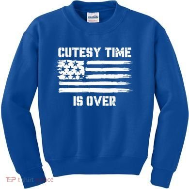 Bold Patriotic Cutesy Time Is Over Kids Sweatshirt