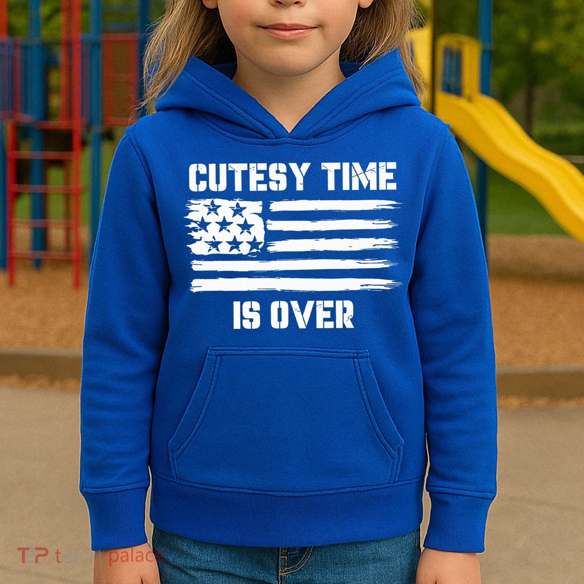 Bold Patriotic Cutesy Time Is Over Kids Hoodie
