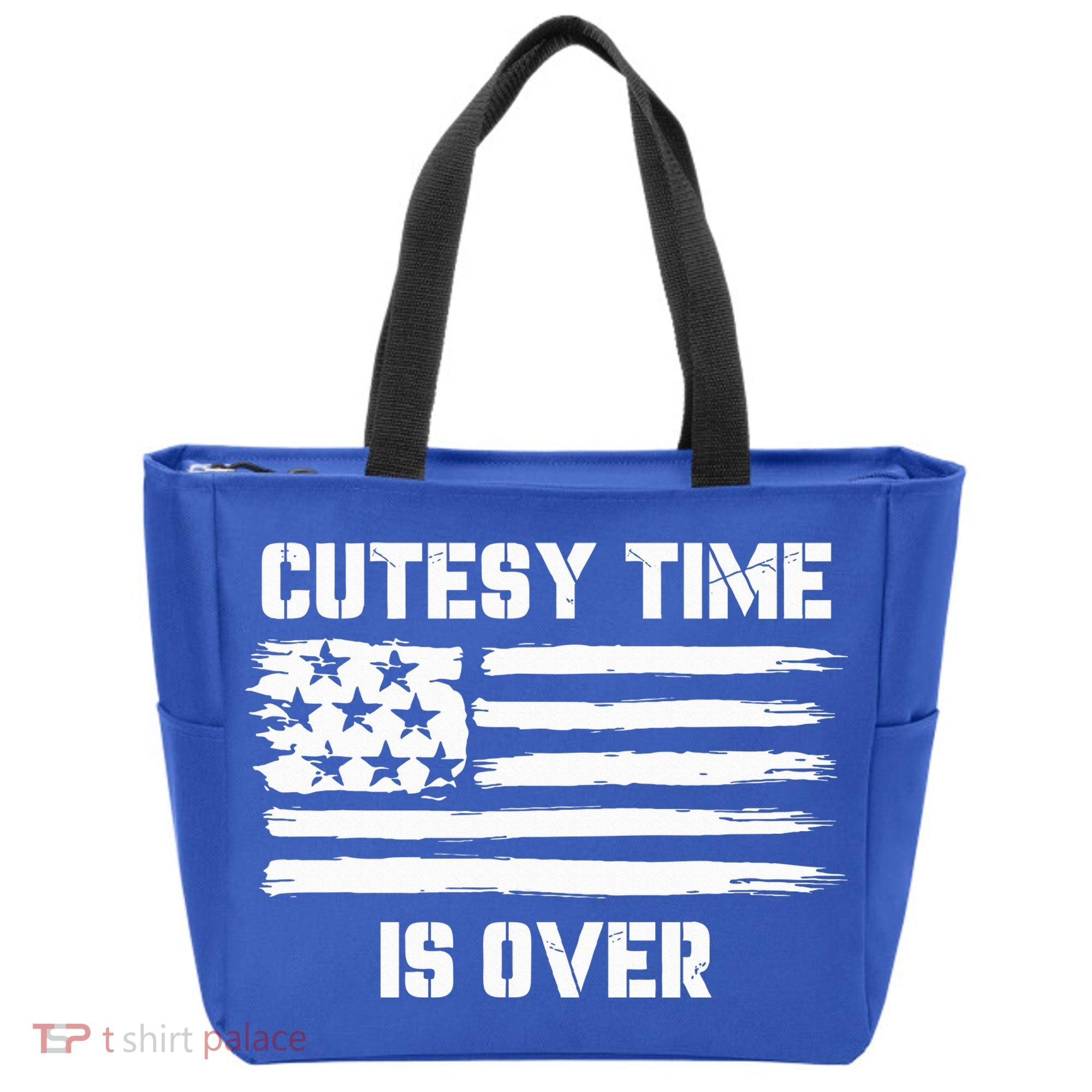 Bold Patriotic Cutesy Time Is Over Tote Bag