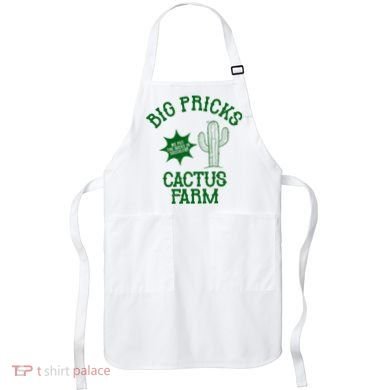 Big Pricks Cactus Farm Funny Apron