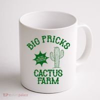 Big Pricks Cactus Farm Funny Coffee Mug thumb 1