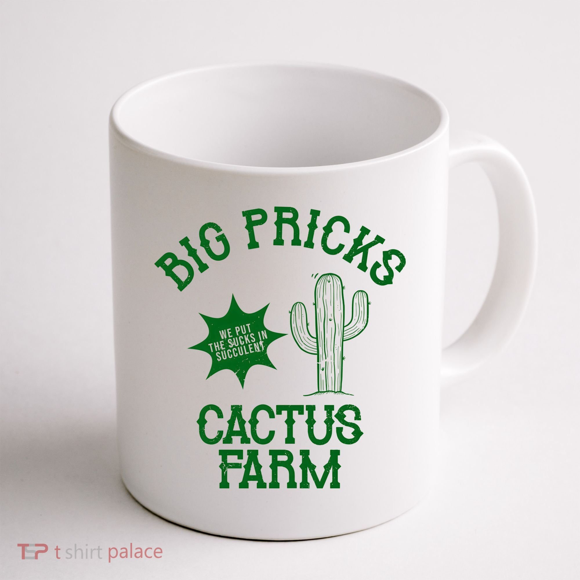 Big Pricks Cactus Farm Funny Coffee Mug