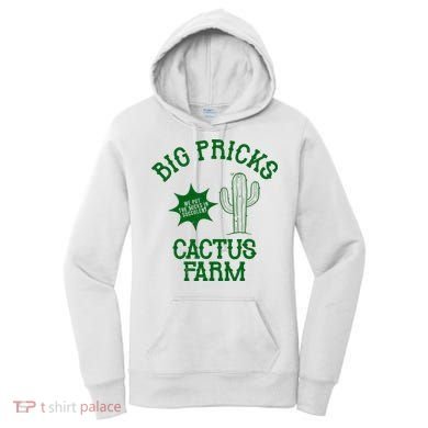 Big Pricks Cactus Farm Funny Women's Hoodie