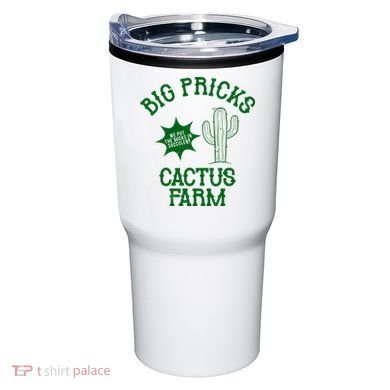 Big Pricks Cactus Farm Funny Tumbler
