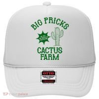 Big Pricks Cactus Farm Funny Hat thumb 0