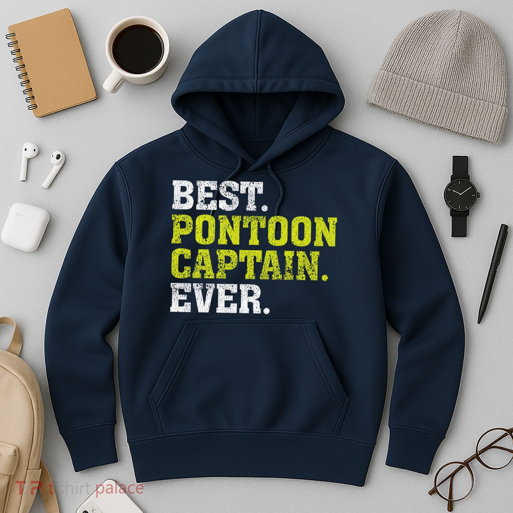 Best Pontoon Captain Ever | Pontoon Boat Hoodie