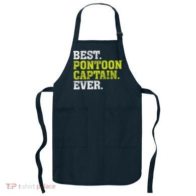 Best Pontoon Captain Ever | Pontoon Boat Apron