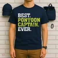 Best Pontoon Captain Ever | Pontoon Boat T-Shirt thumb 6
