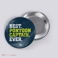 Best Pontoon Captain Ever | Pontoon Boat Button thumb 0