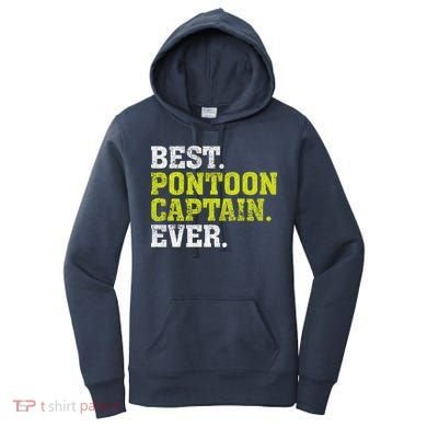 Best Pontoon Captain Ever | Pontoon Boat Women's Hoodie