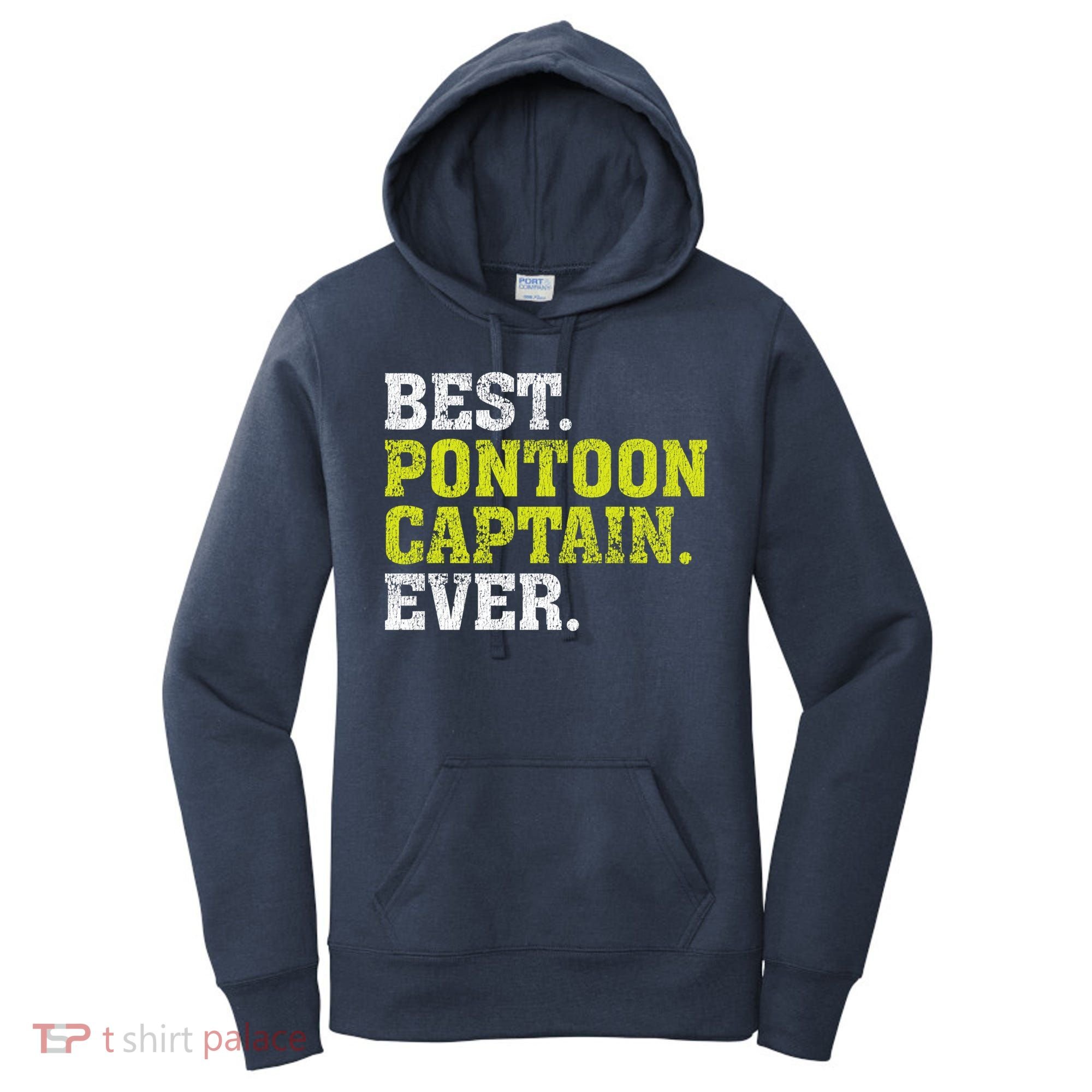 Best Pontoon Captain Ever | Pontoon Boat Women's Hoodie