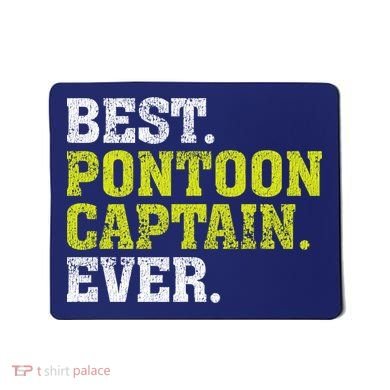 Best Pontoon Captain Ever | Pontoon Boat Mousepad