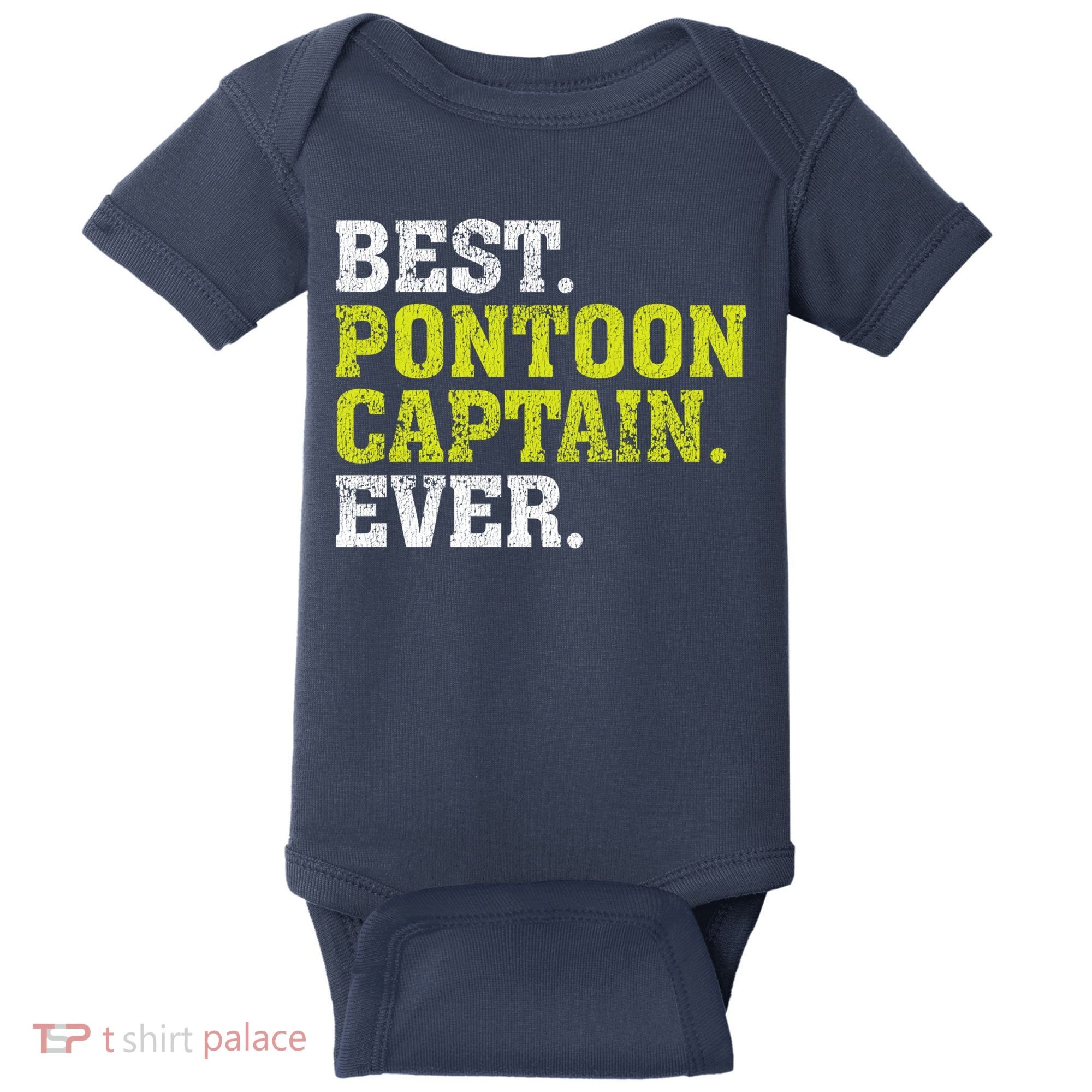 Best Pontoon Captain Ever | Pontoon Boat Baby Bodysuit
