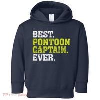 Best Pontoon Captain Ever | Pontoon Boat Toddler Hoodie thumb 0