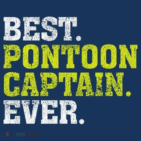 Best Pontoon Captain Ever | Pontoon Boat Women's T-Shirt