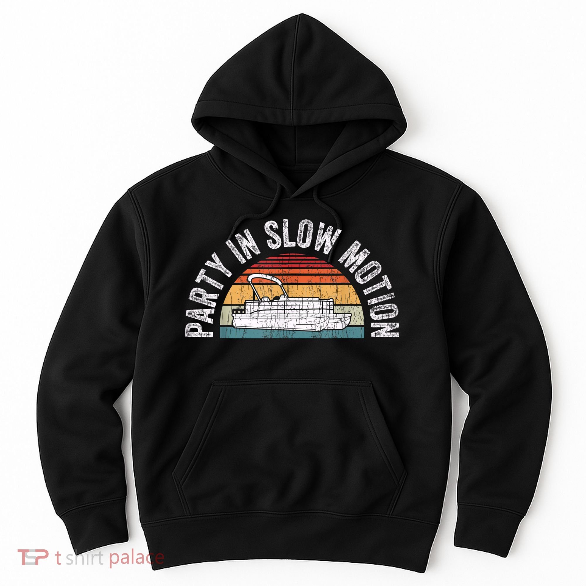 Best Pontoon Captain Boat Party In Slow Motion Hoodie