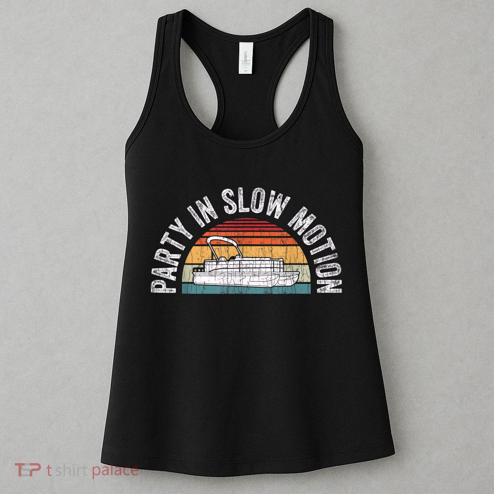 Best Pontoon Captain Boat Party In Slow Motion Women's Tank Top