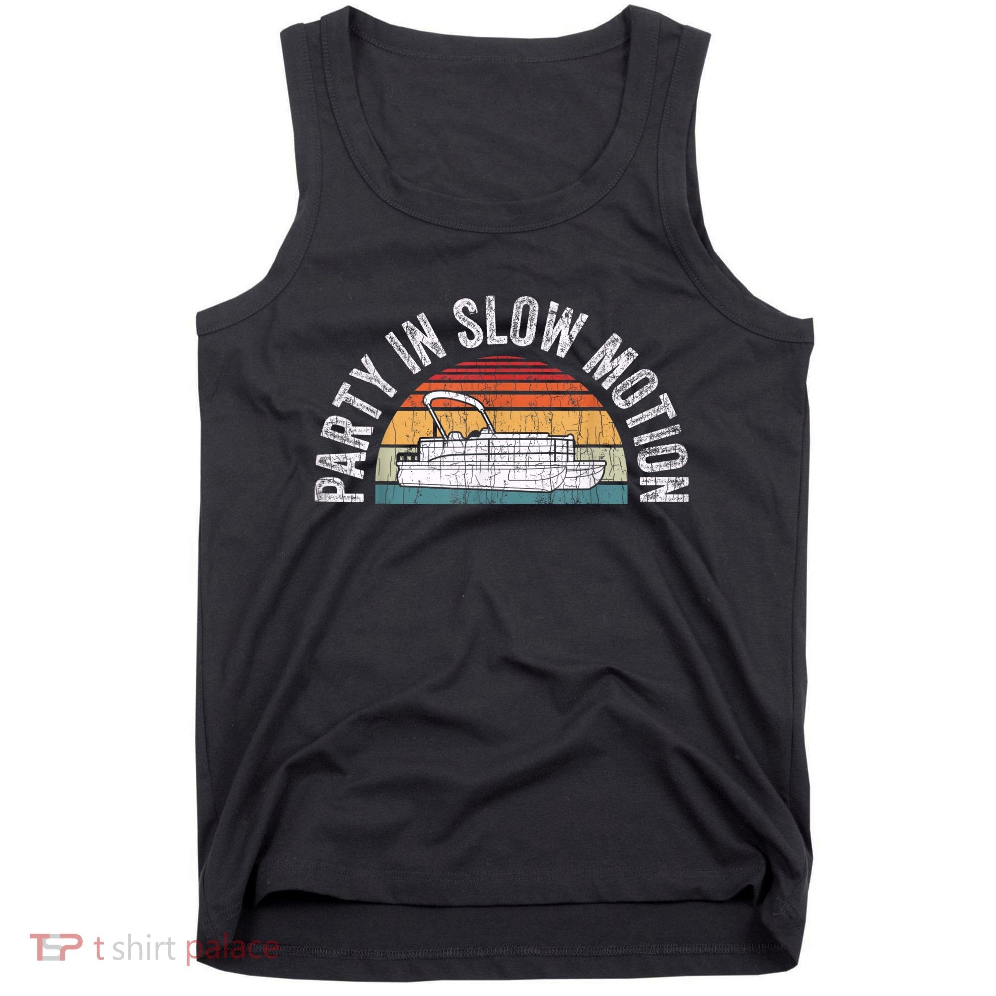 Best Pontoon Captain Boat Party In Slow Motion Tank Top