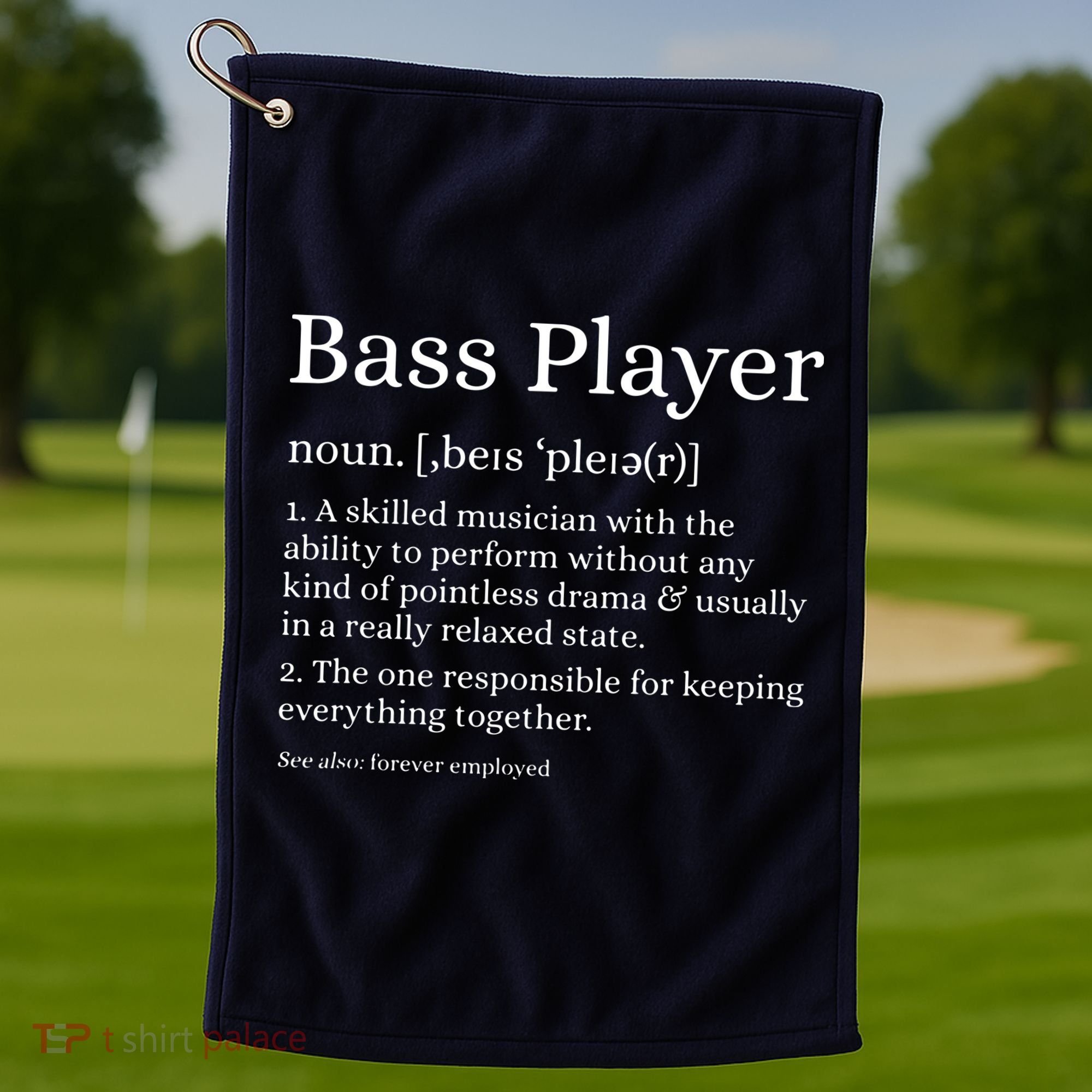 Bass Player Definition Bassist Gift For Musicians Golf Towel