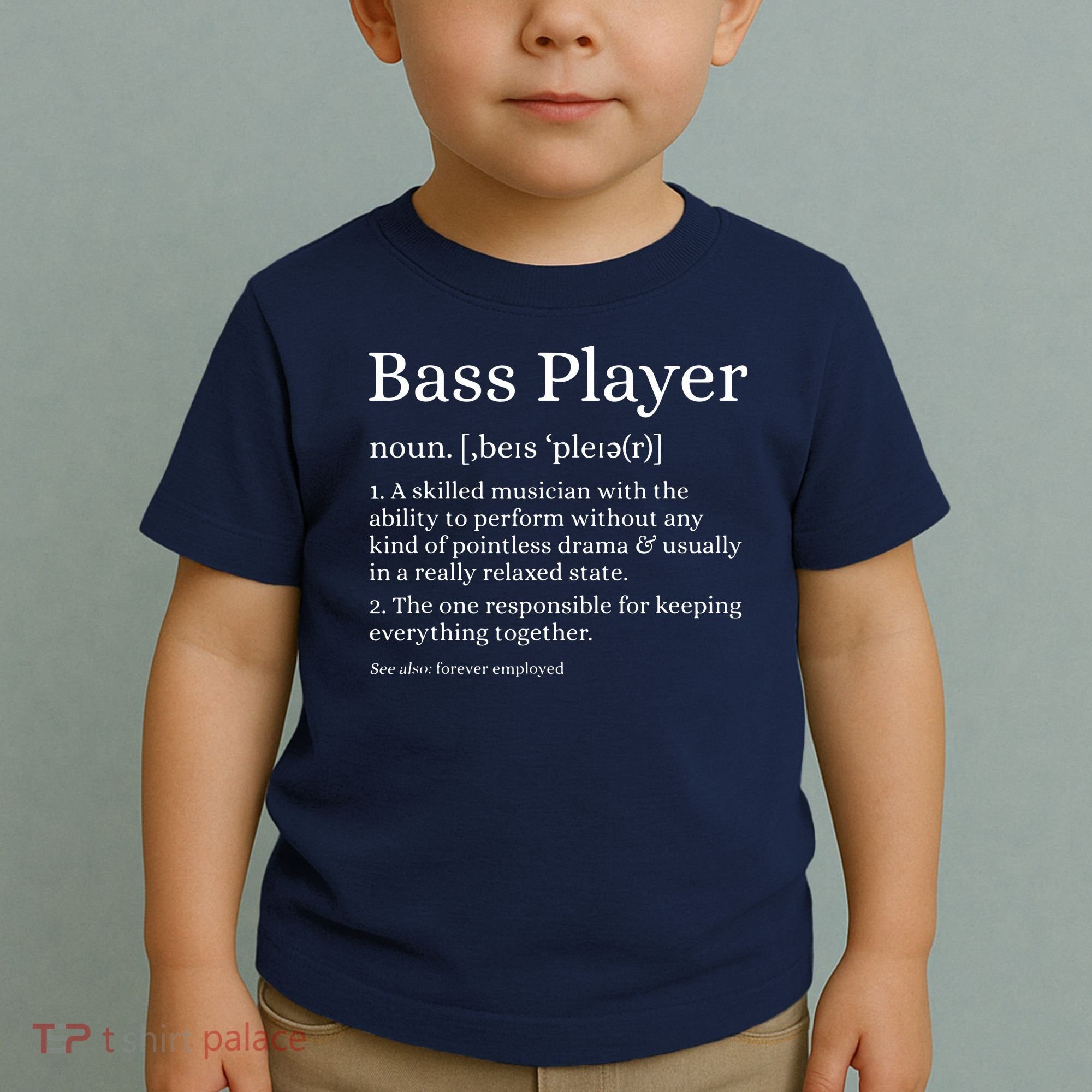 Bass Player Definition Bassist Gift For Musicians Toddler T-Shirt