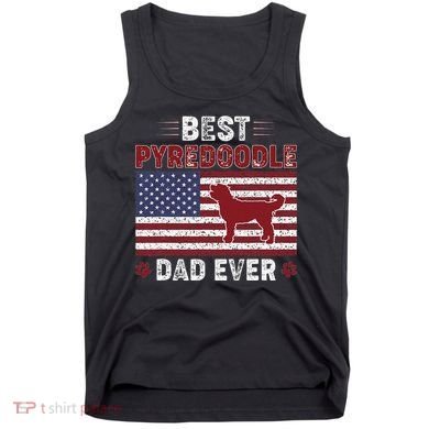 Best Pyredoodle Dad Ever American Flag Dog Dad Tank Top